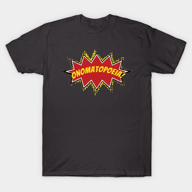 Onomatopoeia T-Shirt by TommyArtDesign